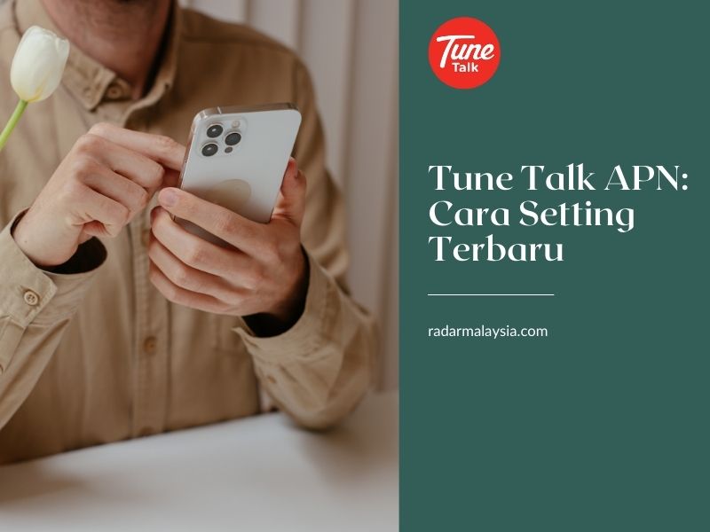 Tune Talk APN Cara Setting Terbaru