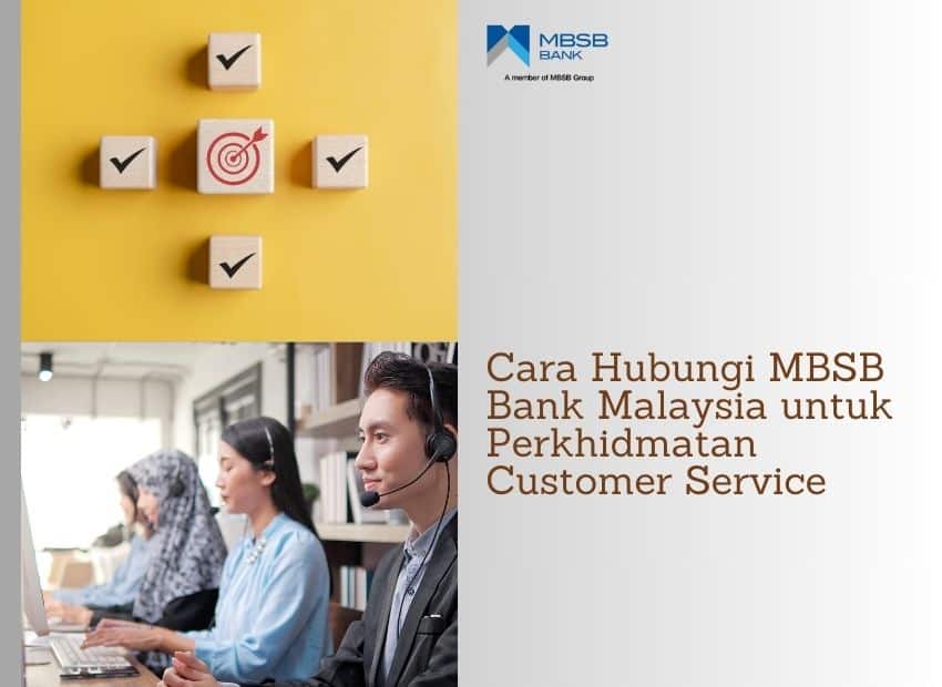 Cara Hubungi MBSB Bank Malaysia untuk Perkhidmatan Customer Service