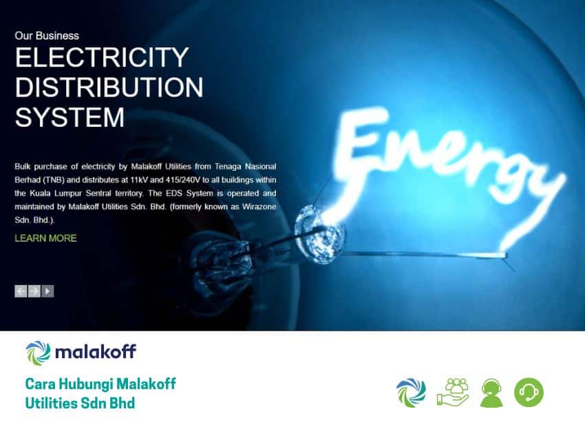 Gambar jarak dekat mentol lampu dengan perkataan neon 'Energy' ditulis pada latar belakang. Teks tersebut menerangkan 'ELECTRICITY DISTRIBUTION SYSTEM' Malakoff Utilities Sdn Bhd, yang membeli tenaga elektrik daripada TNB dan mengagihkannya pada 11kV dan 415/240V di Kuala Lumpur Sentral. Logo Malakoff dan kapsyen 'Cara Hubungi Malakoff Utilities Sdn Bhd' ada di bahagian bawah