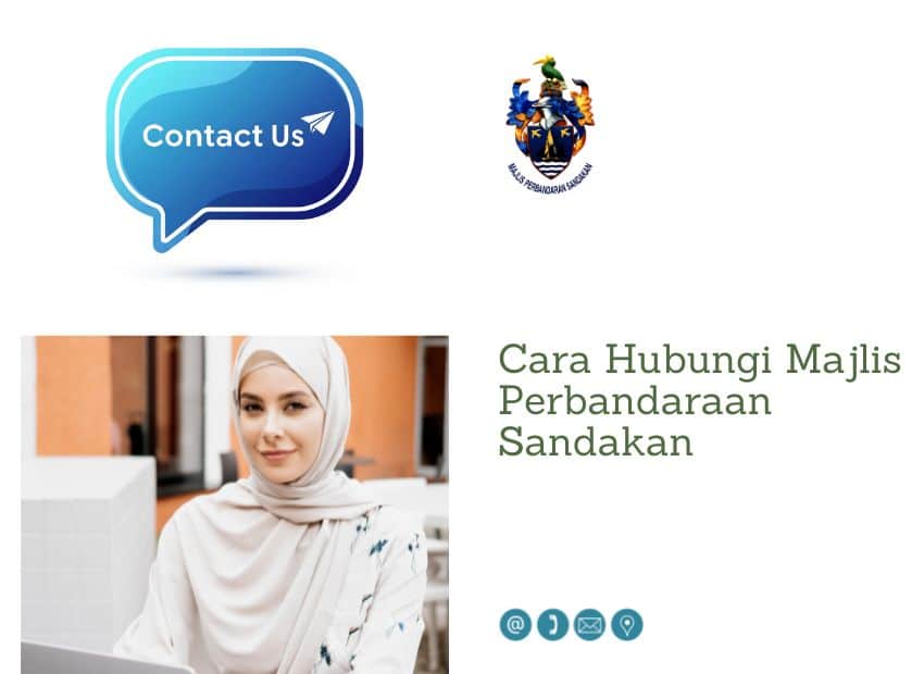 Imej bertajuk 'Cara Hubungi Majlis Perbandaraan Sandakan' memaparkan lambang majlis itu, ikon gelembung ucapan 'Contact Us', dan seorang wanita berhijab duduk di meja