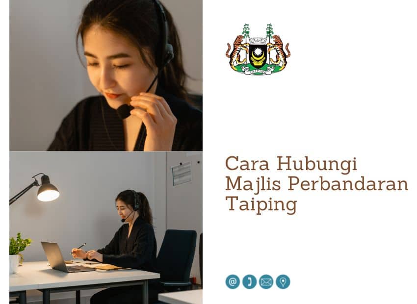 Kolaj yang memaparkan dua imej seorang wanita yang memakai set kepala. Bahagian kanan imej mengandungi simbol, dan teks "Cara Hubungi Majlis Perbandaran Taiping", serta ikon untuk e-mel, telefon, lokasi dan pin peta